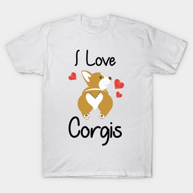 Love Corgis Funny  Gift Love Dog T-Shirt by macshoptee